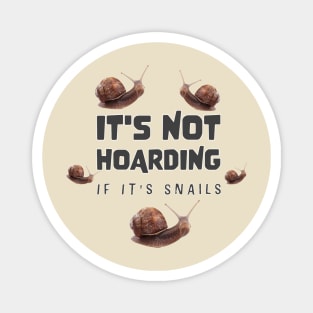 I love snails Magnet